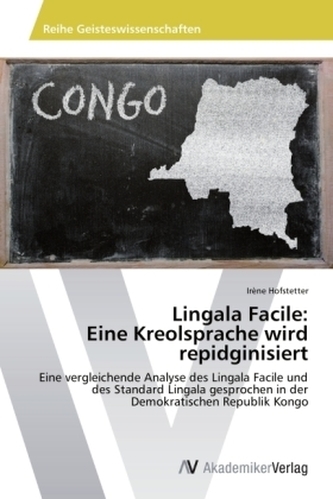 Lingala Facile: Eine Kreolsprache wird repidginisiert