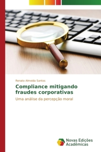 Compliance mitigando fraudes corporativas
