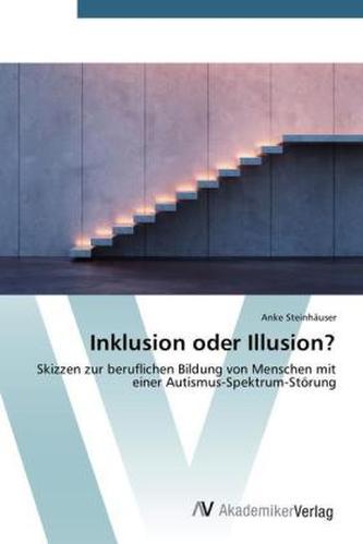 Inklusion oder Illusion?
