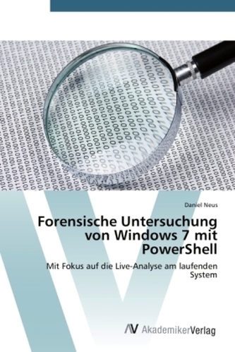 Forensische Untersuchung von Windows 7 mit PowerShell