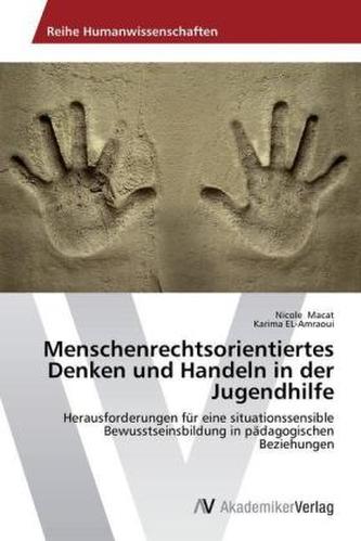 Menschenrechtsorientiertes Denken und Handeln in der Jugendhilfe