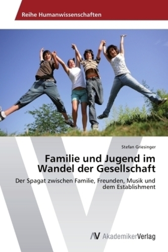 Familie und Jugend im Wandel der Gesellschaft