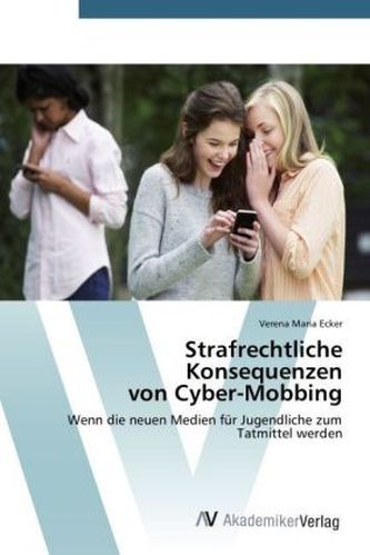 Strafrechtliche Konsequenzen von Cyber-Mobbing