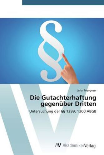 Die Gutachterhaftung gegenüber Dritten