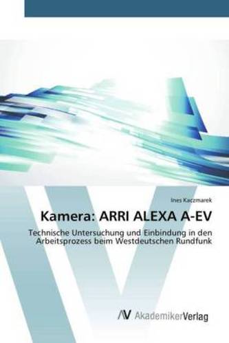 Kamera: ARRI ALEXA A-EV