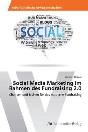 Social Media Marketing im Rahmen des Fundraising 2.0