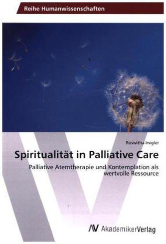 Spiritualität in Palliative Care