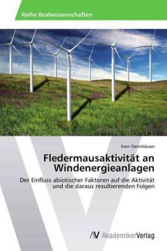 Fledermausaktivität an Windenergieanlagen