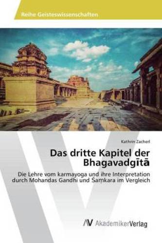 Das dritte Kapitel der Bhagavadg t