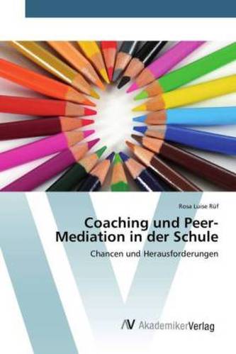 Coaching und Peer-Mediation in der Schule