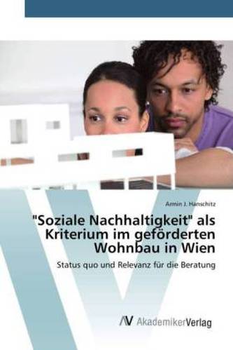 'Soziale Nachhaltigkeit' als Kriterium im geförderten Wohnbau in Wien