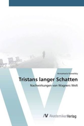 Tristans langer Schatten