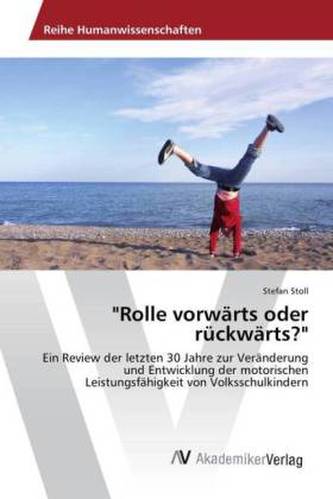 'Rolle vorwärts oder rückwärts?'