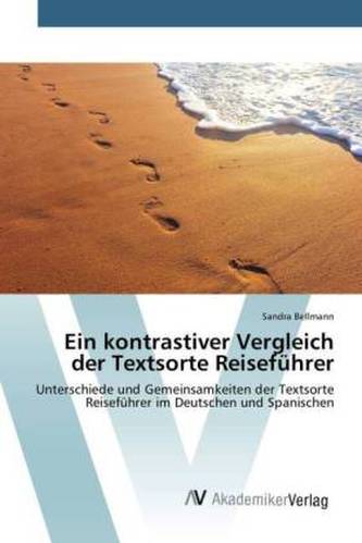 Ein kontrastiver Vergleich der Textsorte Reiseführer