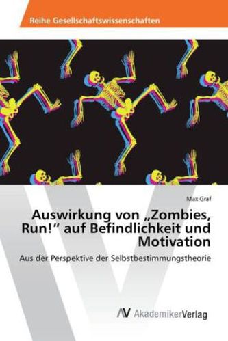 Auswirkung von 'Zombies, Run!' auf Befindlichkeit und Motivation