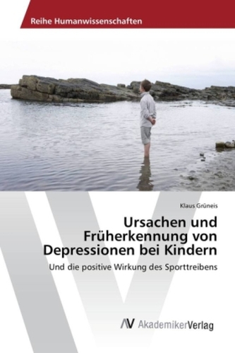 Ursachen und Früherkennung von Depressionen bei Kindern