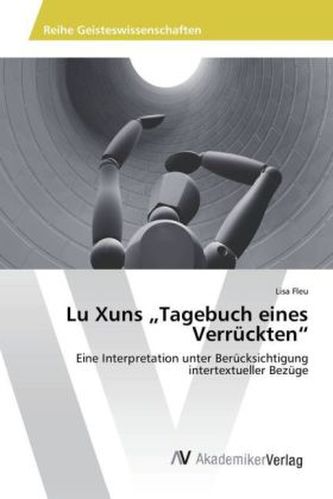 Lu Xuns 'Tagebuch eines Verrückten'
