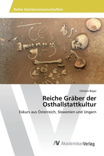 Reiche Gräber der Osthallstattkultur