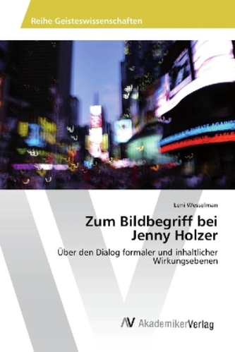 Zum Bildbegriff bei Jenny Holzer