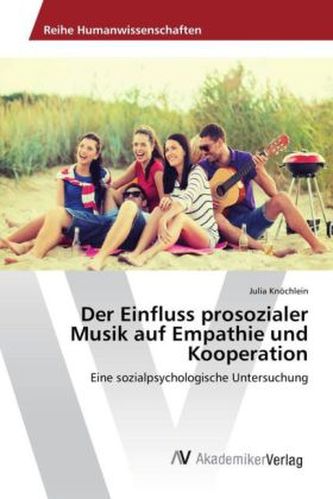 Der Einfluss prosozialer Musik auf Empathie und Kooperation