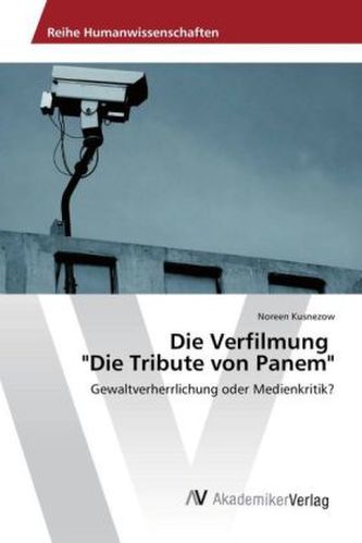 Die Verfilmung 'Die Tribute von Panem'
