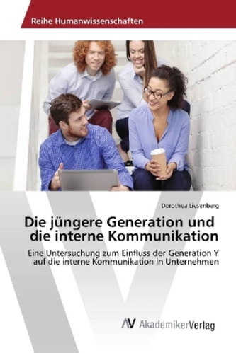 Die jüngere Generation und die interne Kommunikation