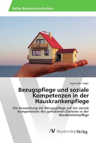 Bezugspflege und soziale Kompetenzen in der Hauskrankenpflege