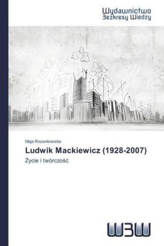 Ludwik Mackiewicz (1928-2007)