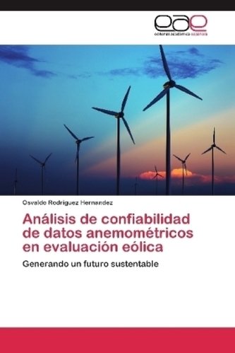 Análisis de confiabilidad de datos anemométricos en evaluación eólica
