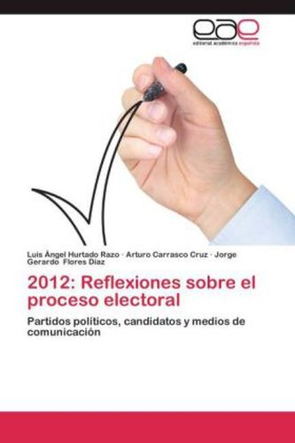 2012: Reflexiones sobre el proceso electoral