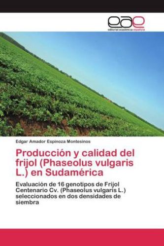 Producción y calidad del frijol (Phaseolus vulgaris L.) en Sudamérica