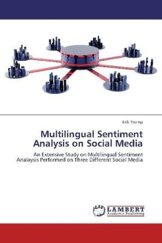Multilingual Sentiment Analysis on Social Media
