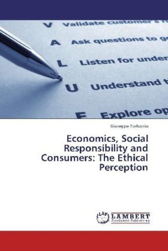 Economics, Social Responsibility and Consumers: The Ethical Perception Economics, Social Responsibility and Consumers: The Ethical Perception