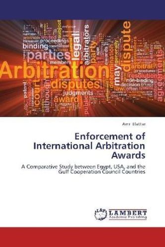 Enforcement of International Arbitration Awards Enforcement of International Arbitration Awards
