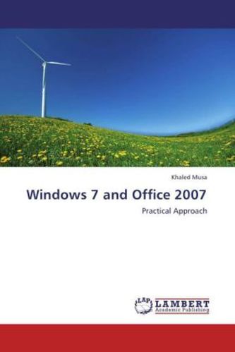 Windows 7 and Office 2007 Windows 7 and Office 2007