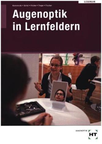 Augenoptik in Lernfeldern, Lösungen zum Lehrbuch