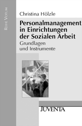 Personalmanagement in Einrichtungen der Sozialen Arbeit