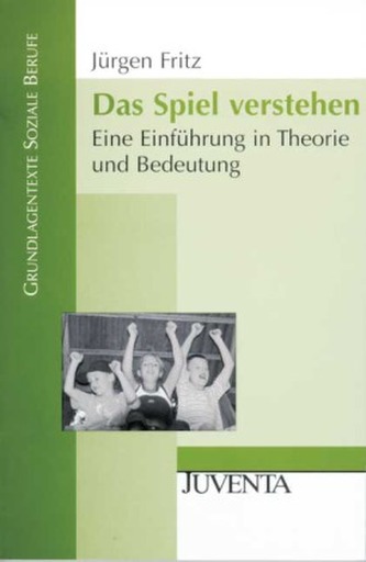 Das Spiel verstehen Das Spiel verstehen
