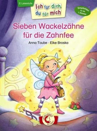 Sieben Wackelzähne für die Zahnfee