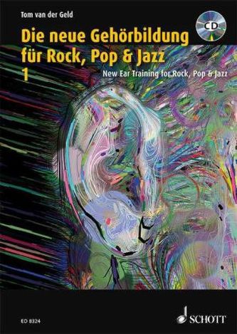 Die neue Gehörbildung für Rock, Pop & Jazz, m. MP3-CD+ CD-ROM. New EAR Training for Rock, Pop & Jazz, w. MP3-CD+ CD-ROM. Bd.1