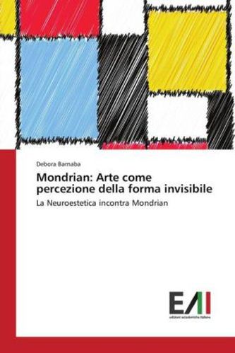 Mondrian: Arte come percezione della forma invisibile