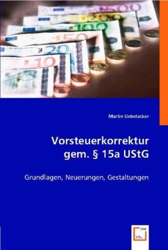 Vorsteuerkorrektur gem. § 15a UStG