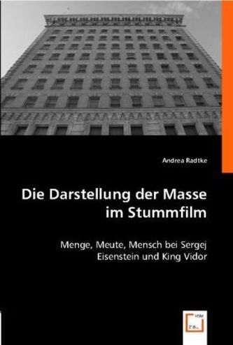 Die Darstellung der Masse im Stummfilm