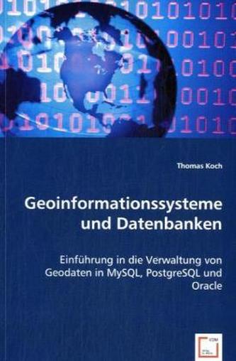 Geoinformationssysteme und Datenbanken Geoinformationssysteme und Datenbanken