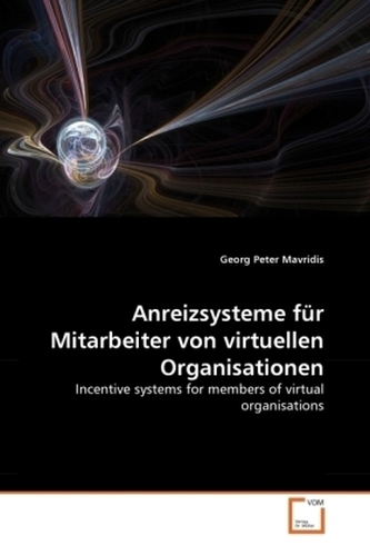 Anreizsysteme für Mitarbeiter von virtuellen Organisationen