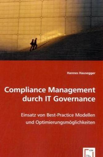 Compliance Management durch IT Governance