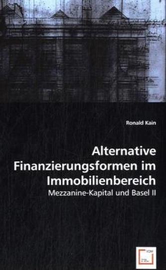 Alternative Finanzierungsformen im Immobilienbereich