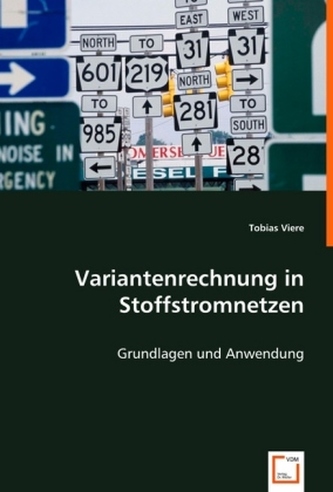 Variantenrechnung in Stoffstromnetzen