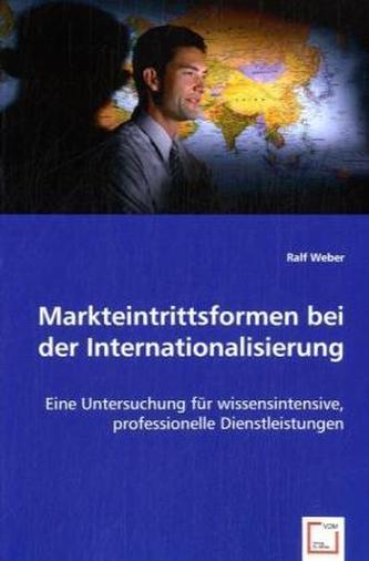 Markteintrittsformen bei der Internationalisierung