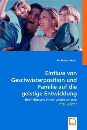Einfluss von Geschwisterposition und Familie auf die geistige Entwicklung